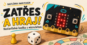 Nastavitelná hrací kostka s microbitem